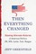 Then Everything Changed