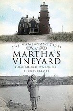 The Wampanoag Tribe of Martha's Vineyard: