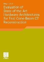 Evaluation of State-of-the-Art Hardware Architectures for Fast Cone-Beam CT Reconstruction