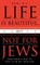 Life is Beautiful, But Not for Jews