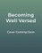 Becoming Well Versed