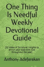 One Thing Is Needful Weekly Devotional Guide