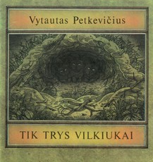 Tik trys vilkiukai