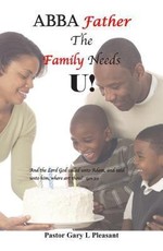 Abba Father The Family Needs U