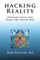Hacking Reality