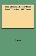 Free Blacks and Mulattos in South Carolina 1850 Census
