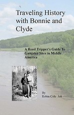 Traveling History with Bonnie and Clyde