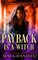 Payback Is a Witch