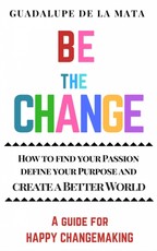 Mata, G: Be the Change