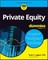 Private Equity for Dummies
