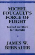 Michel Foucault's Force of Flight