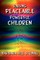 Raising Peaceable Powerful Children