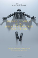 Human Dignity in the Judaeo-Christian Tradition