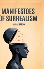 Manifestoes of Surrealism
