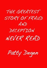 Greatest Story of Fraud and Deception Never Read