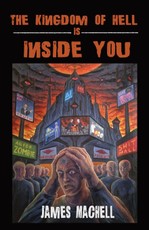 The Kingdom of Hell is Inside You