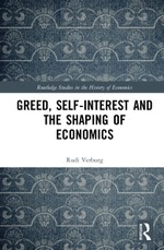 Greed, Self-Interest and the Shaping of Economics