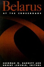 Belarus at the Crossroads