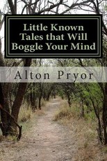 Little Known Tales that Will Boggle Your Mind