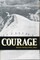 Courage