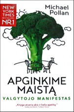 Apginkime maistą: valgytojo manifestas