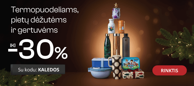 Gertuvėms ir pietų dėžutėms - extra nuolaidos iki -30%
