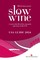 Slow Wine USA Guide 2024