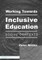 Working Towards Inclusive Education