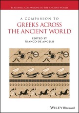 A Companion to Greeks Across the Ancient World