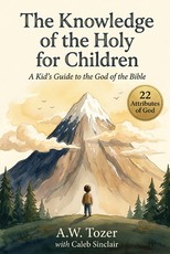 The Knowledge of the Holy for Children