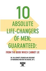 10 Absolute Life-Changers of Men; Guaranteed
