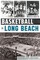 Basketball in Long Beach