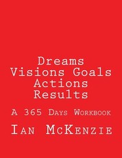 Dreams Visions Goals Actions Results
