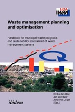 Waste management planning and optimisation. Handbook for municipal waste prognosis and sustainability assessment of waste management systems