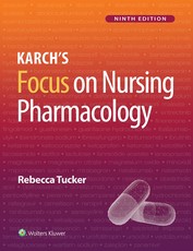Lippincott Coursepoint Enhanced for Tucker: Karch's Focus on Nursing Pharmacology
