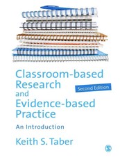 Taber, K: Classroom-based Research and Evidence-based Practi