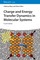 Charge and Energy Transfer Dynamics in Molecular Systems