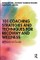 101 Coaching Strategies and Techniques for Recovery and Wellness