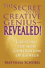 Secret to the Creative Genius-REVEALED!