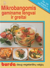 Mikrobangomis gaminame lengvai ir greitai