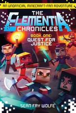 Wolfe, S: Elementia Chronicles: Quest for Justice