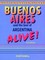 Buenos Aires & the Best of Argentina Alive