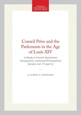 Conseil Prive and the Parlements in the Age of Louis XIV