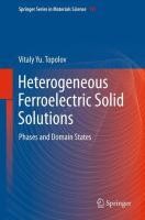 Heterogeneous Ferroelectric Solid Solutions