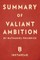Summary of Valiant Ambition