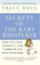 Secrets of the Baby Whisperer: How to Calm, Connect, and Communicate with Your Baby