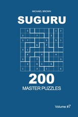 Suguru - 200 Master Puzzles 9x9 (Volume 7)