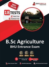 EduGorilla B.Sc Agriculture Entrance Exam 2023 (BHU) - 8 Mock Tests and 10 Sectional Tests (1900 Solved Objective Questions) with Free Access to Online Tests