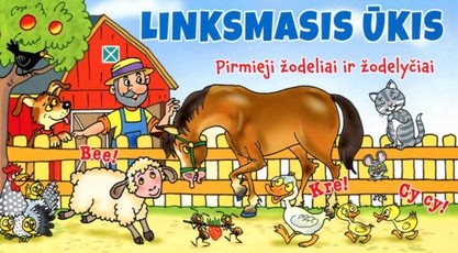 Linksmasis ūkis: pirmieji žodeliai ir žodelyčiai
