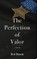 The Perfection of Valor